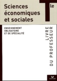 Christophe Longuet et Joëlle Bails - Sciences Economiques et Sociales Tle - Livre du professeur.