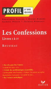Jacques Pignault et Jacques Perrin - Les Confessions, Rousseau. Livres I A Iv.
