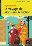 Eugène Labiche - Le Voyage de Monsieur Perrichon.