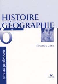Martin Ivernel et Jacques Bartoli - Histoire-Géographie 6e - Livre du professeur.