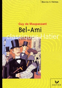 Guy de Maupassant - Bel Ami.
