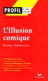Jean-Benoît Hutier et Pierre Corneille - L'Illusion comique - (1635-1636) Pierre Corneille.