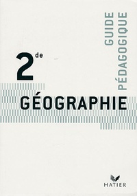 Pascal Baud et Annette Ciattoni - Géographie 2e - Livre du professeur.