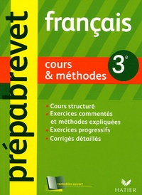 Dominique Estève et Françoise Ravez - Français 3e - Cours & méthodes.