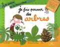 Odile Clerc-Causse et Françoise Curtet - Je fais pousser des arbres.