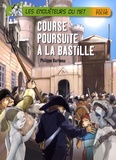 Philippe Barbeau - Les enquêteurs du Net  : Course poursuite à la bastille.