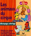  Hatier - Les animaux du cirque - Réalise un cirque en découpant et coloriant 6 animaux et son chapiteau.