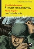 Erich-Maria Remarque et Roland Dorgelès - A l'Ouest rien de nouveau ; Les Croix de bois.