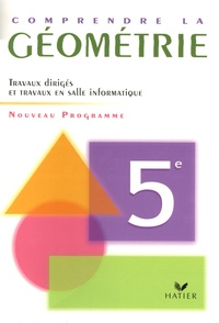 Bernard Tissot et Serge Cecconi - Comprendre la géométrie 5e - Programme 2005 Travaux dirigés.
