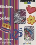  Hatier - Stickers en perles - 6 modèles faciles à réaliser et plein d'astuces pour aller plus loin.