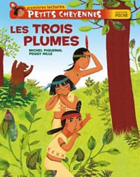 Michel Piquemal - Petits Cheyennes - Les Trois Plumes.