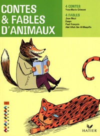 Yves-Marie Clément et Jean Muzi - Contes et fables d'animaux CE2.