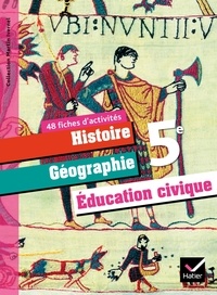 Martin Ivernel et Corinne Chastrusse - Histoire Géographie 5e - Education civique.