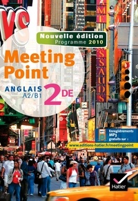 Josette Starck et Pascale Camps-Vaquer - Anglais 2e, Meeting Point - A2/B1, programme 2010.