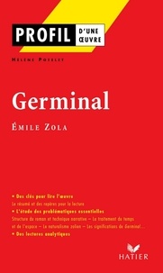 Hélène Potelet - Profil - Zola (Emile) : Germinal - analyse littéraire de l'oeuvre.