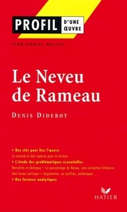 Jean-Daniel Mallet - Profil - Diderot (Denis) : Le Neveu de Rameau - analyse littéraire de l'oeuvre.