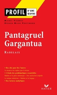 Michel Viegnes - Profil - Rabelais (François) : Pantagruel, Gargantua - analyse littéraire de l'oeuvre.