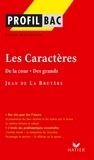 Pierre Malandain - Profil - La Bruyère (Jean de) : Les Caractères (De la cour - Des grands) - Analyse littéraire de l'oeuvre.