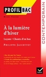 Philippe Jaccottet et Michel Vincent - A la lumière d'hiver (1977) - Précédé de Leçons et de Chants d'en bas.