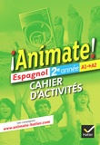Fabienne Alais-Ferrand et Laurent Bouzon - Espagnol 2e année A1-A2 Animate ! - Cahier d'activités.