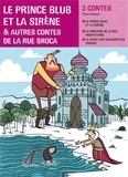 Pierre Gripari et Mathieu De muizon - Le prince blub et la sirène, et autres contes de la rue Broca - CE2.