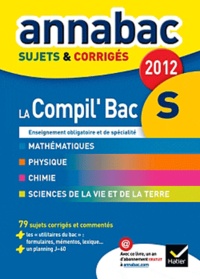 Richard Bréhéret et Franck Ellul - La Compil' Bac S - Sujets & corrigés.