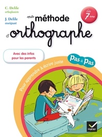 Clémentine Delile et Jean Delile - Ma méthode d'orthographe.