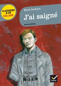 Blaise Cendrars - J'ai saigné - 1938.