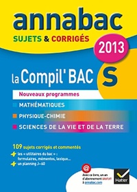 Franck Ellul et Ludovic Alasseur - Annabac 2013 sujets et corrigés - La compil' Bac S.