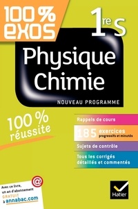 Sonia Madani et Thierry Alhalel - 100% exos Physique-Chimie 1re S.