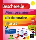 Claude Kannas - Bescherelle - Mon premier dictionnaire illustré.