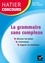 Micheline Cellier et Françoise Demougin - La grammaire sans complexe.