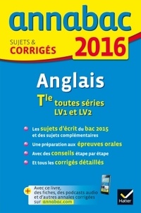 Jeanne-France Bignaux et Didier Hourquin - Anglais Tle toutes séries - LV1 et LV2 - Sujets et corrigés.