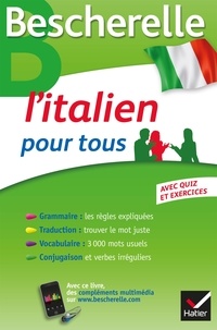 Iris Chionne et Lisa El Ghaoui - Bescherelle L'italien pour tous - Grammaire, Vocabulaire, Conjugaison....