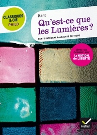  Kant et Jean-Michel Muglioni - Classiques & Cie Philo - Qu' est-ce que les Lumières ? - suivi d’un dossier sur la notion de liberté.