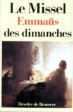 Jean-Pierre Bagot - Le Missel Emmaus Des Dimanches.