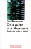 Saïd Bouamama - De la galère à la citoyenneté - Les jeunes, la cité, la société.