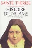  Thérèse de l'Enfant-Jésus - Histoire D'Une Ame. Manuscrits Autobiographiques.