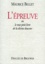 Maurice Bellet - L'Epreuve Ou Le Tout Petit Livre De La Divine Douceur.