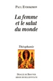Paul Evdokimov - La Femme Et Le Salut Du Monde.