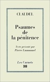Paul Claudel - Psaumes de la pénitence.