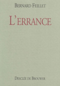 Bernard Feillet - L'errance.