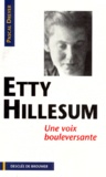 Pascal Dreyer - Etty Hillesum. Une Voix Bouleversante.