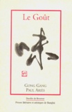 Gang Gong et Paul Ariès - Le Gout.