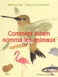 Marianne Tomi et Aurore de La Morinerie - Comment Adam Nomma Les Animaux.