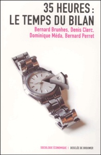 Denis Clerc et Bernard Perret - 35 Heures : le temps du bilan.