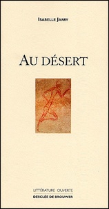 Isabelle Jarry - Au Desert.