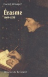 Daniel Ménager - Erasme. - 1469-1536.