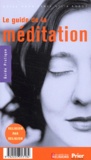Anne Ducrocq et Jean-Paul Guetny - Le Guide De La Meditation. Guide Pratique Religion Par Religion.