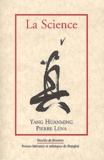 Huanming Yang et Pierre Léna - La science.